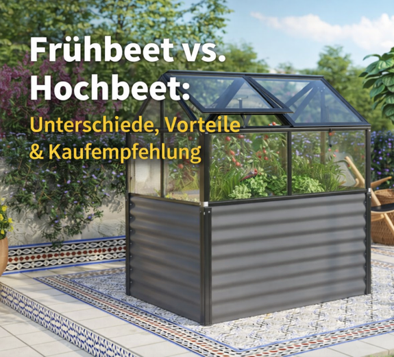 Frühbeet vs. Hochbeet: Unterschiede, Vorteile & Kaufempfehlung