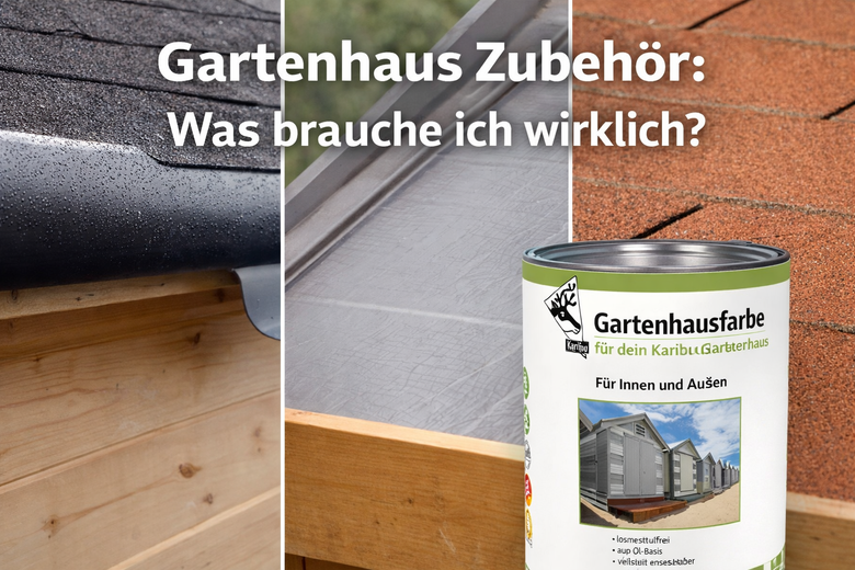 Gartenhaus Zubehör: Was brauche ich wirklich?